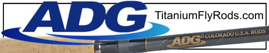 ADG Titanium Fly Rods